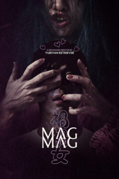 Poster for Mag Mag, which shows two obscured faces, one a scowling, long-haired figure, whose hands are covering, claw-like, the face of a young man.